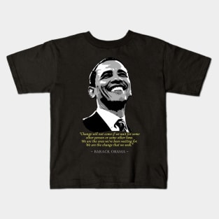 Barack Obama Quote Kids T-Shirt